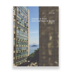 City & Sea Shop | Livro Onde o Rio encontra o Mar - Where the city meets the sea
